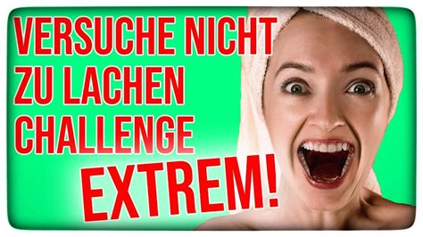 nicht lachen challenge|versuche nicht zu lachen extrem.